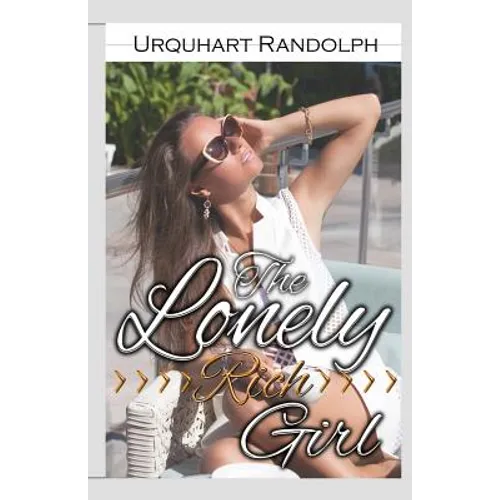 The Lonely Rich Girl - Paperback