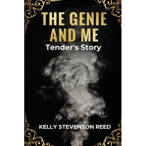 The Genie and Me: Tender's Story - Paperback
