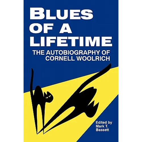 Blues of a Lifetime: Autobiography of Cornell Woolrich - Paperback