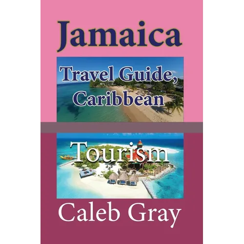 Jamaica Travel Guide, Caribbean: Tourism - Paperback