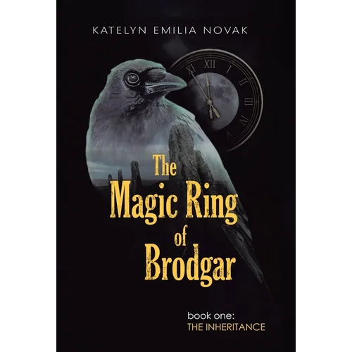 The Magic Ring of Brodgar: Book one: The inheritance - Hardcover