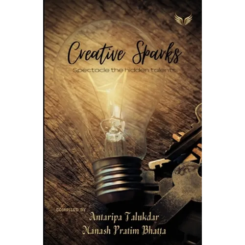 Creative Sparks Spectacle The Hidden Talents - Paperback