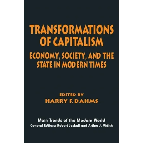 Transformations of Capitalism: Economy, Society, and the State in the Modern Times - Paperback