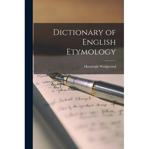 Dictionary of English Etymology - Paperback