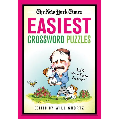 The New York Times Easiest Crossword Puzzles: 150 Very Easy Puzzles