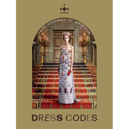 Dress Codes: From Statement to Style Icon - Hardcover