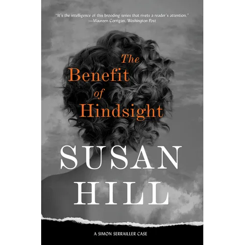 The Benefit of Hindsight: A Gripping Psychological Thriller of Past Trauma and Present Dangers - Paperback