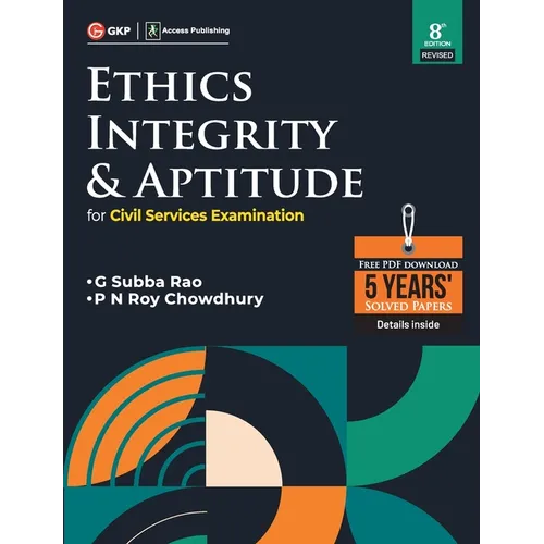 Ethics, Integrity & Aptitude (For Civil Services Examination) 8ed by access