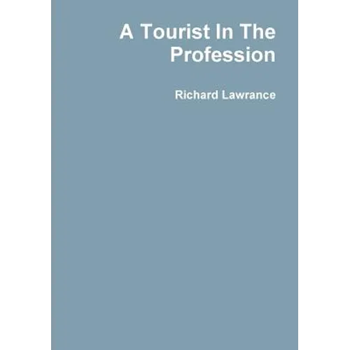 A Tourist In The Profession - Paperback