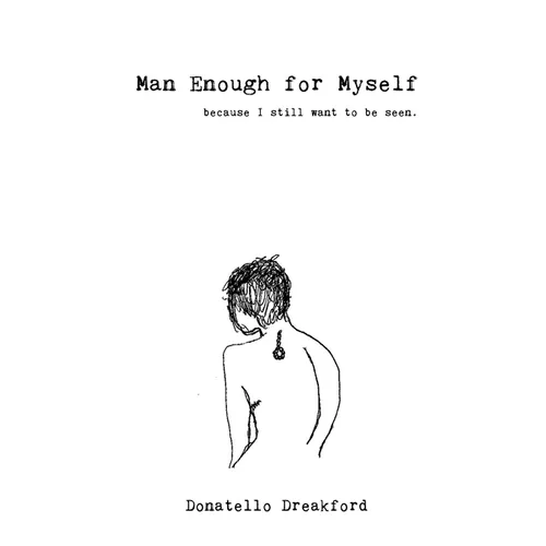 Man Enough For Myself: A Poetry Memoir - Hardcover