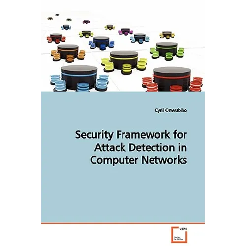Security Framework for Attack Detection in Computer Networks - Paperback