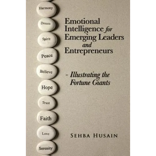 Emotional Intelligence for Emerging Leaders and Entrepreneurs - Illustrating the Fortune Giants - Paperback