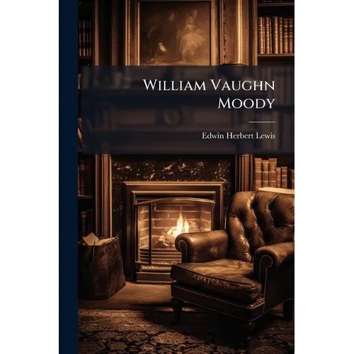 William Vaughn Moody - Paperback