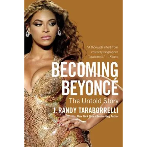 Becoming Beyoncé: The Untold Story - Paperback