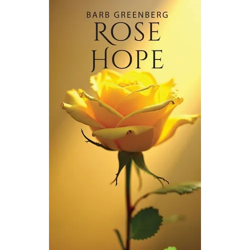 Rose Hope - Hardcover