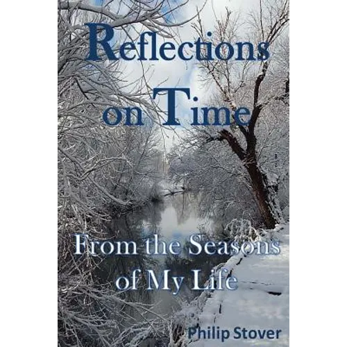 Reflections on Time: From the Seasons of My Life