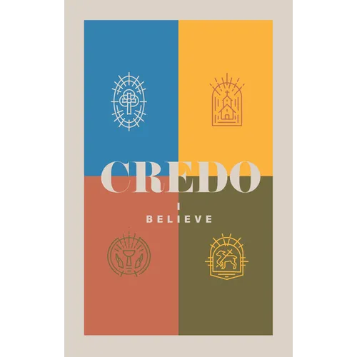 Credo: I Believe - Paperback