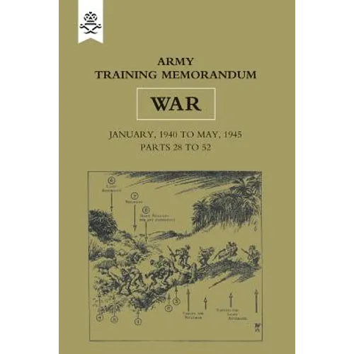 Army Training Memorandum: No 28 1940-45 (War) Parts 28-42 and 46-52 - Paperback