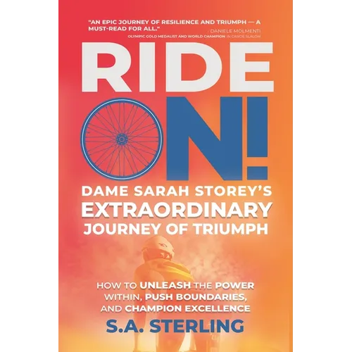Ride On! Dame Sarah Storey's Extraordinary Journey of Triumph - Paperback