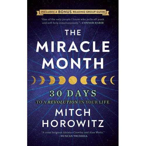 The Miracle Month - Second Edition: 30 Days to a Revolution in Your Life - Paperback