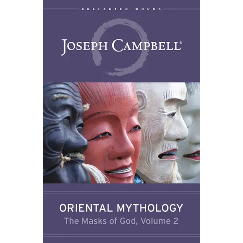 Oriental Mythology (the Masks of God, Volume 2) - Hardcover