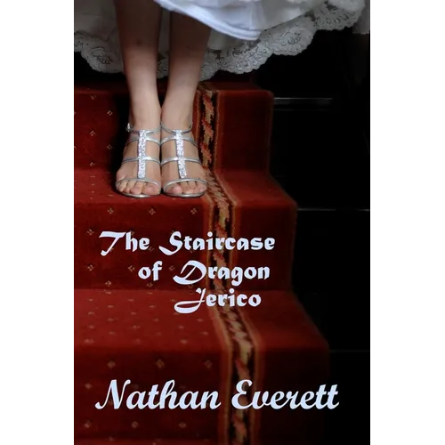 The Staircase of Dragon Jerico - Paperback