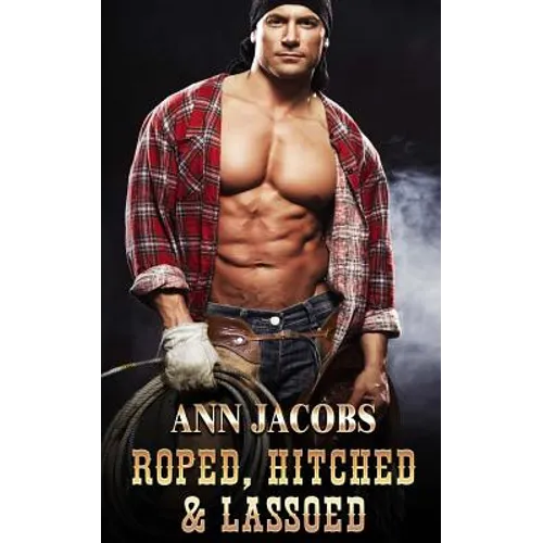 Roped, Hitched and Lassoed - Paperback