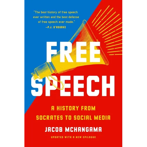 Free Speech: A History from Socrates to Social Media - Paperback