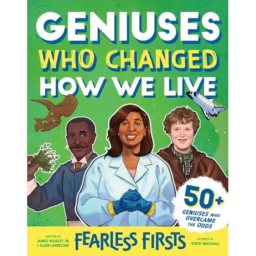 Fearless Firsts: Geniuses Who Changed How We Live - Hardcover