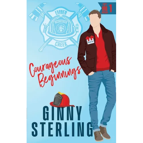 Courageous Beginnings: Playing with Fire (A Prequel) - Paperback