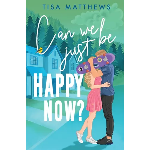 Can We Just Be Happy Now? - Paperback