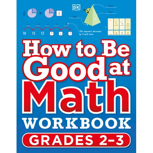 How to Be Good at Math Workbook Grades 2-3