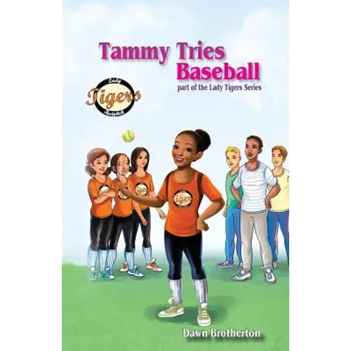 Tammy Tries Baseball - Paperback