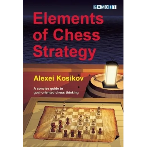 Elements of Chess Strategy - Paperback