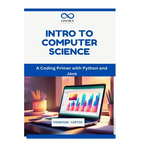 Intro to Computer Science: A Coding Primer with Python and Java - Paperback