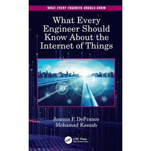 What Every Engineer Should Know about the Internet of Things - Paperback