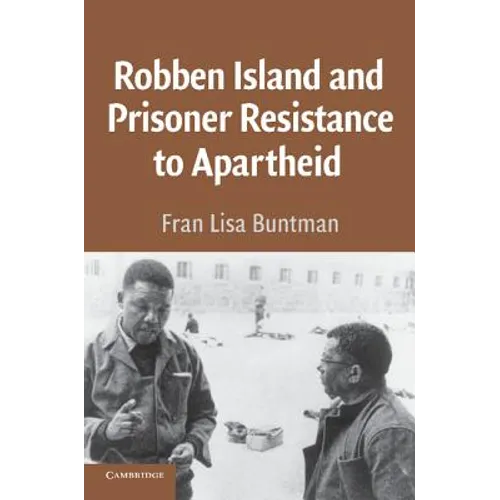 Robben Island and Prisoner Resistance to Apartheid - Paperback