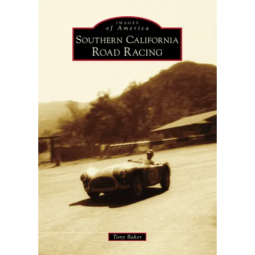 Southern California Road Racing - Paperback