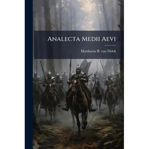 Analecta Medii Aevi - Paperback