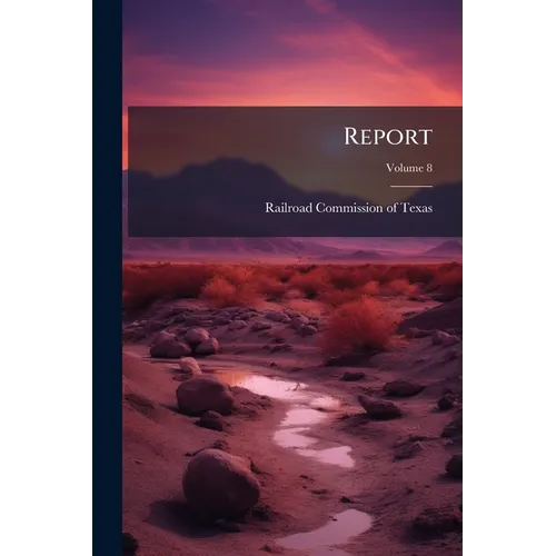 Report; Volume 8 - Paperback