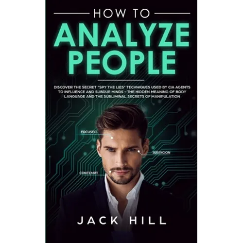 How to Analyze People: Discover the Secret 