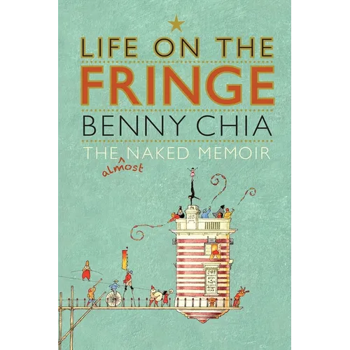 Life on the Fringe: The Almost Naked Memoir - Paperback
