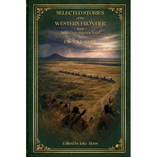 Selected Stories of the Western Frontier from 