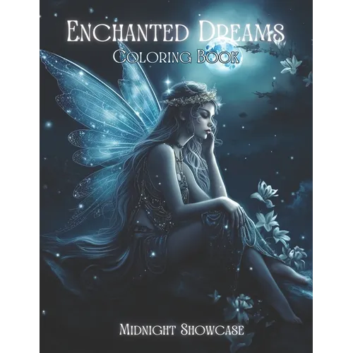 Enchanted Dreams: Coloring Book - Paperback