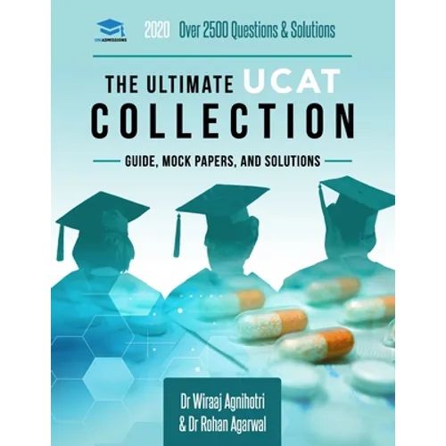 The Ultimate UCAT Collection: 3 Books In One, 2,650 Practice Questions, Fully Worked Solutions, Includes 6 Mock Papers, 2019 Edition, UniAdmissions - Paperback