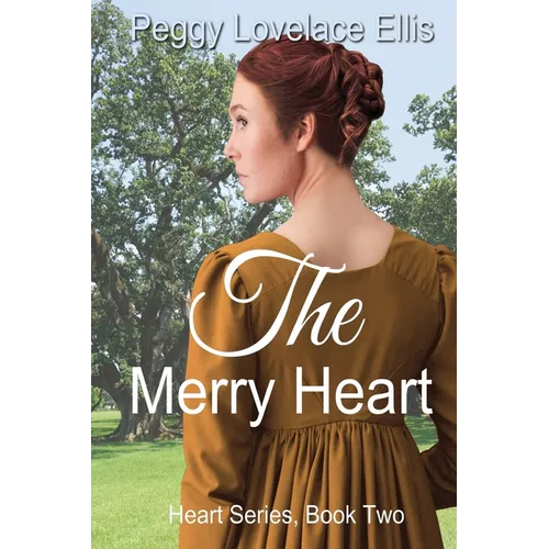 The Merry Heart: Book Two, Louise's Story - Paperback