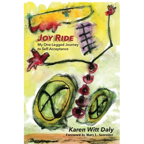 Joy Ride: My One-Legged Journey to Self-Acceptance - Paperback