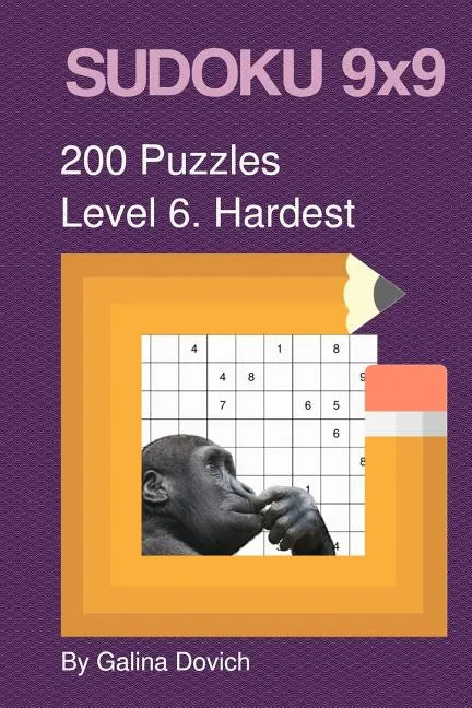 SUDOKU 9x9 200 Puzzles: Level 6. Hardest - Paperback