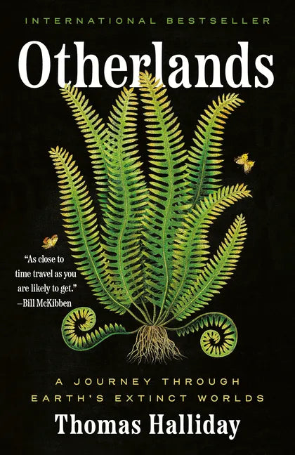 Otherlands: A Journey Through Earth's Extinct Worlds - Paperback