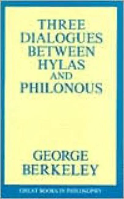 Three Dialogues Between Hylas and Philonous - Paperback